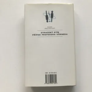 Ztracený stín / Případ profesora Körnera, Egon Hostovský
