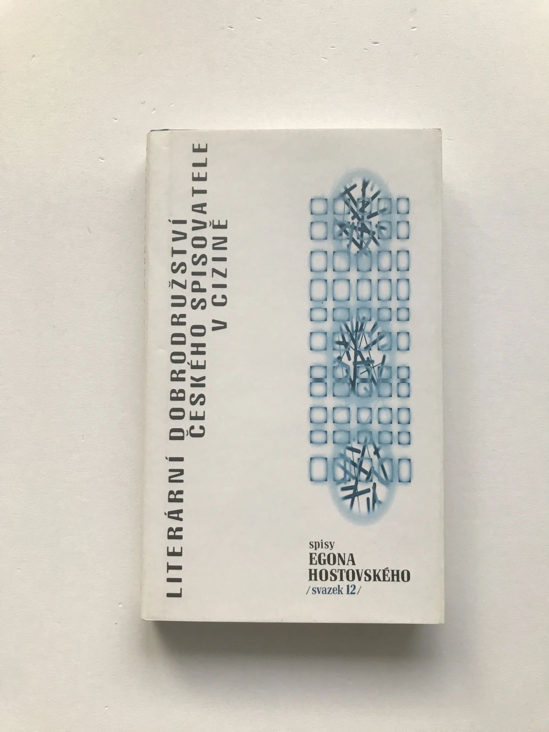 Literární dobrodružství českého spisovatele v cizině, Egon Hostovský