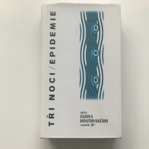 Tři noci / Epidemie, Egon Hostovský