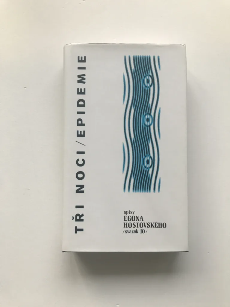 Tři noci / Epidemie, Egon Hostovský