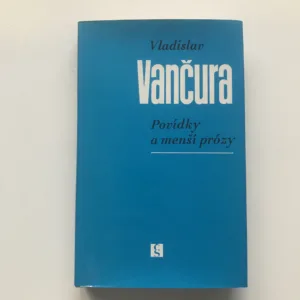 Povídky a menší prózy, Vladislav Vančura