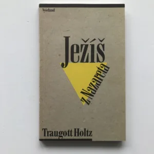 Ježíš z Nazareta, Traugott Holtz