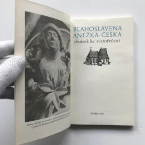 Blahoslavená Anežka Česká (Sborník ke svatořečení), Bohumil Svoboda, kolektiv autorů