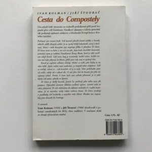 Cesta do Compostely (Pěšky napříč Evropou), Ivan Kolman, Jiří Štourač