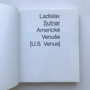 Ladislav Sutnar – Americké Venuše / U.S. Venus, Ladislav Sutnar, Iva Knobloch, Tomáš Pospiszyl, Karel Císař, Magdaléna Juříková