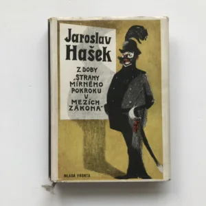 Z doby „Strany mírného pokroku v mezích zákona“, Jaroslav Hašek