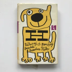 Zábavný a poučný koutek Jaroslava Haška, Jaroslav Hašek, Radko Pytlík, Zdena Ančík, Milan Jankovič