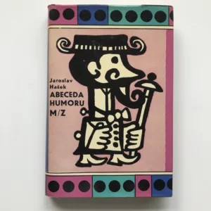 Abeceda humoru M/Z, Jaroslav Hašek, Radko Pytlík, Milan Jankovič, Zdena Ančík