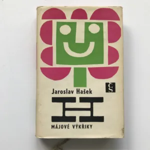 Májové výkřiky (Básně a prózy), Jaroslav Hašek, Radko Pytlík, Zdena Ančík, Milan Jankovič