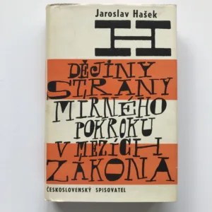Politické a sociální dějiny Strany mírného pokroku v mezích zákona, Jaroslav Hašek