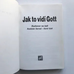 Jak to vidí Gott, Rostislav Sarvaš, Karel Gott