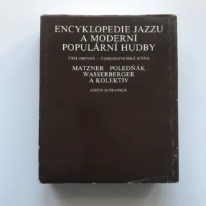 Encyklopedie jazzu a moderní populární hudby (Část jmenná – Československá scéna), Ivan Poledňák, Antonín Matzner, Igor Wasserberger, kolektiv autorů
