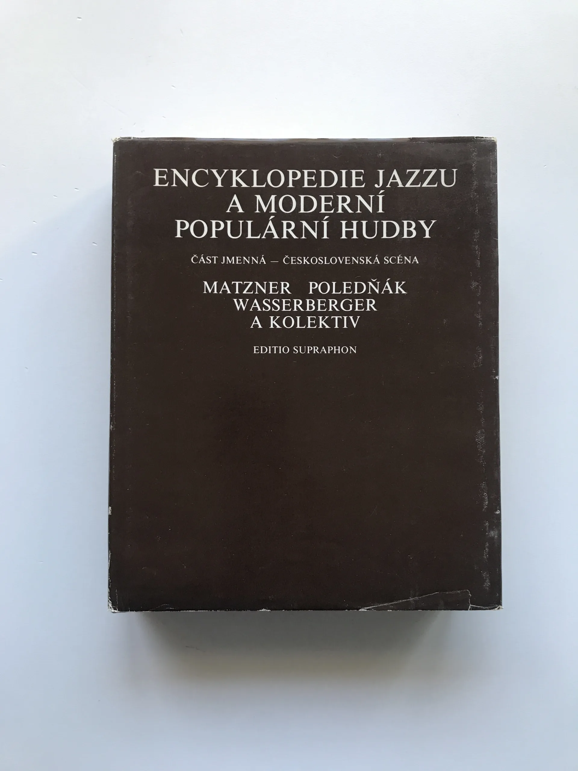 Encyklopedie jazzu a moderní populární hudby (Část jmenná – Československá scéna), Ivan Poledňák, Antonín Matzner, Igor Wasserberger, kolektiv autorů