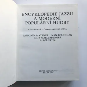 Encyklopedie jazzu a moderní populární hudby (Část jmenná – Československá scéna), Ivan Poledňák, Antonín Matzner, Igor Wasserberger, kolektiv autorů