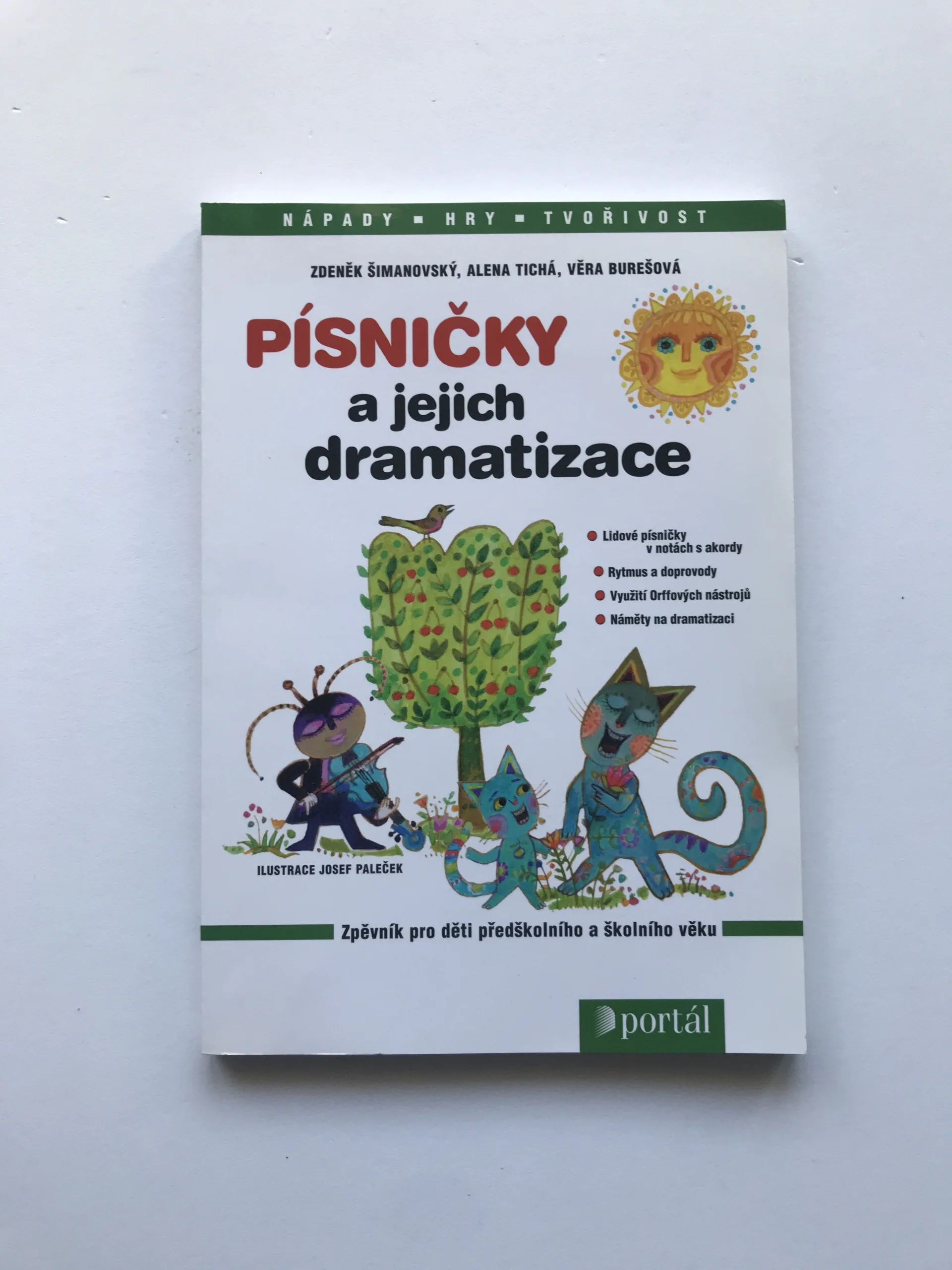 Písničky a jejich dramatizace, Zdeněk Šimanovský, Alena Tichá, Věra Burešová