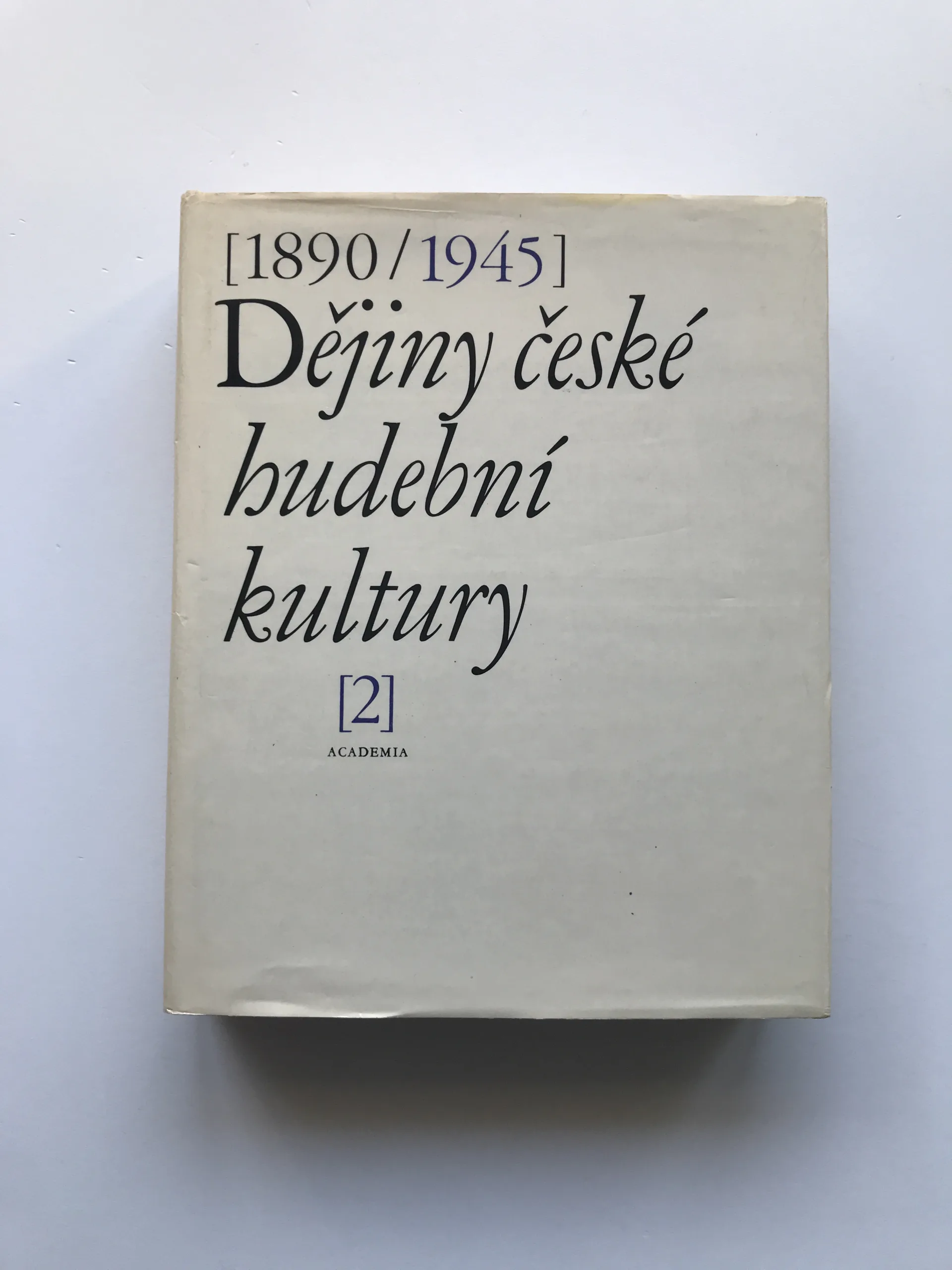 Dějiny české hudební kultury 1890-1945 (2. část / 1918-1945), Marie Dulavová, kolektiv autorů