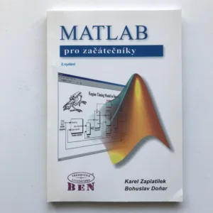 MATLAB pro začátečníky, Karel Zaplatílek, Bohuslav Doňar