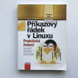 Příkazový řádek v Linuxu (Praktická řešení), Pavel Kameník