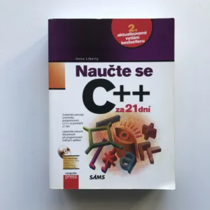 Naučte se C++ za 21 dní, Jesse Liberty