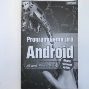 Programujeme pro Android, Jiří Vávrů, Miroslav Ujbányai