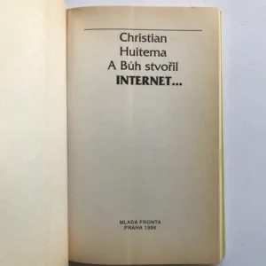 A Bůh stvořil internet..., Christian Huitema