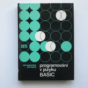Programování v jazyku Basic, Ivo Machačka, Jan Pavlů