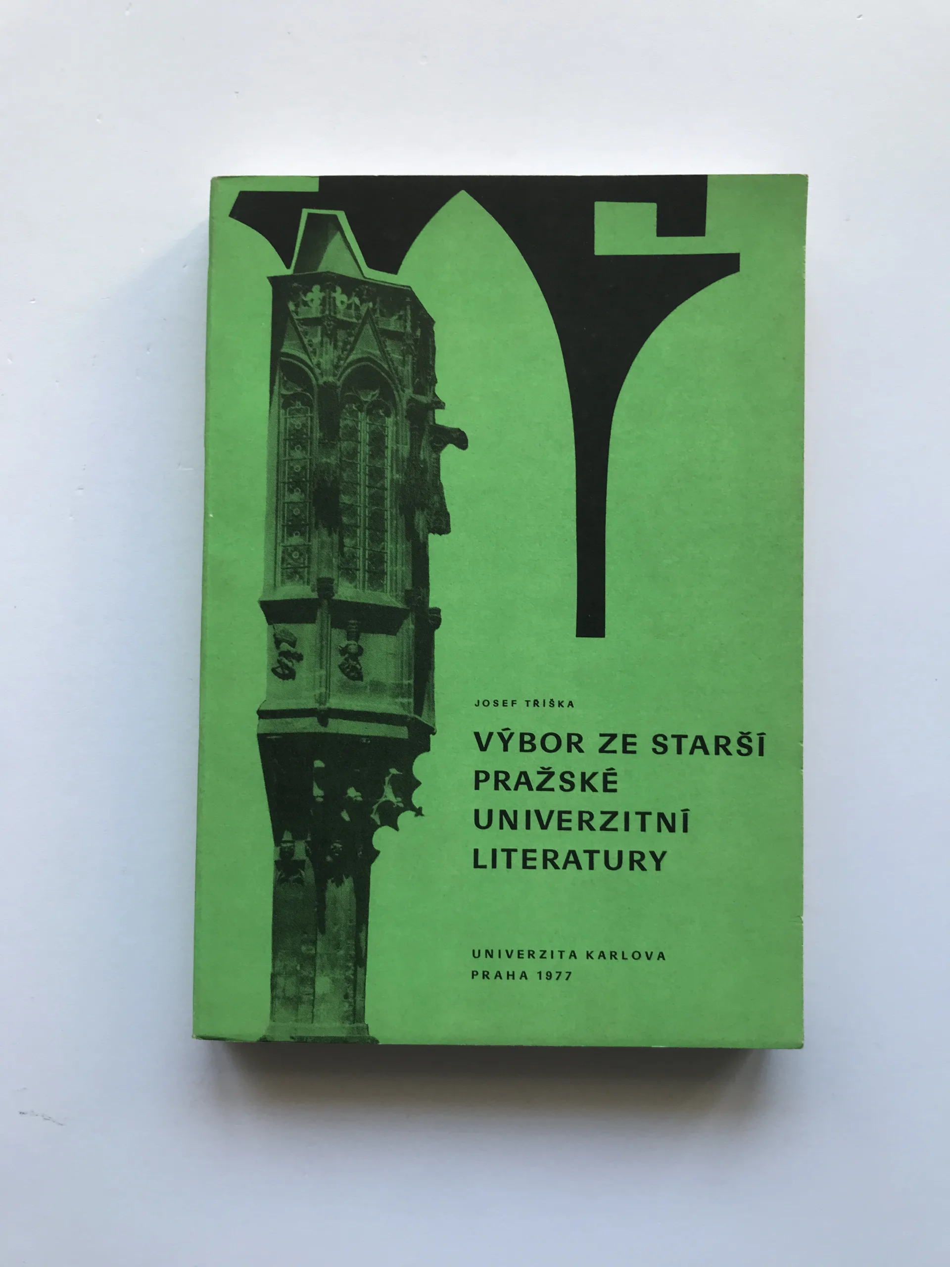 Výbor ze starší pražské univerzitní literatury, Josef Tříška