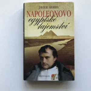 Napoleonovo egyptské tajemství, Javier Sierra