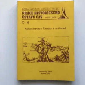 Kultura baroka v Čechách a na Moravě (Sborník příspěvků z pracovního zasedání 5. 3. 1991)