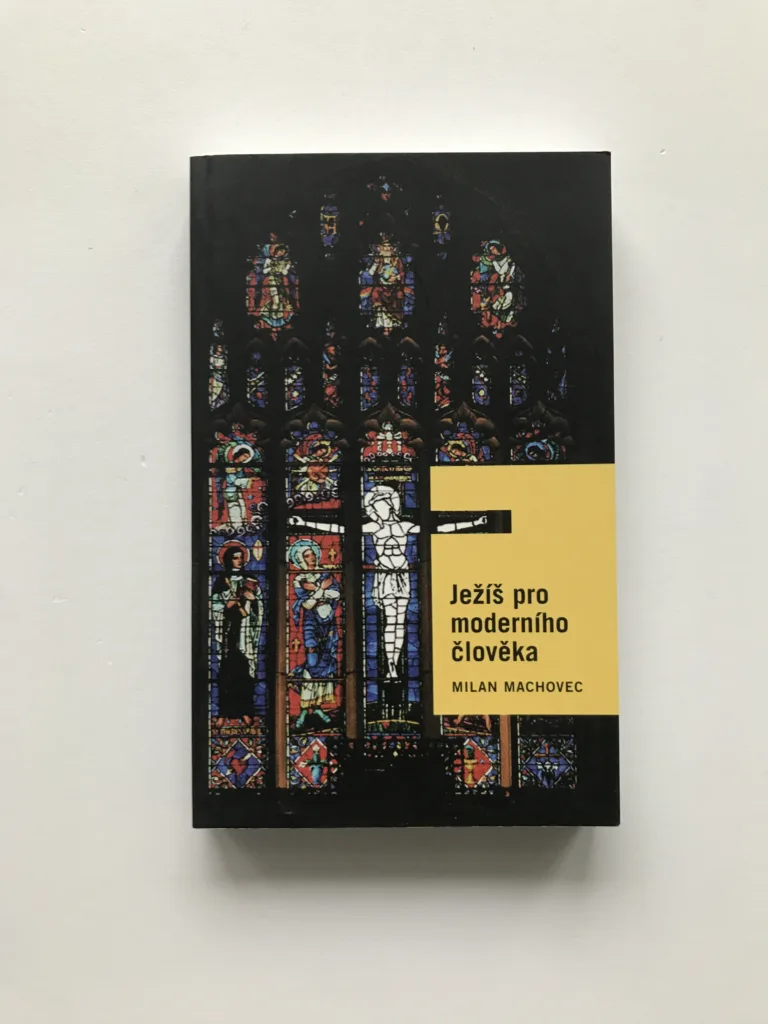 Ježíš pro moderního člověka, Milan Machovec