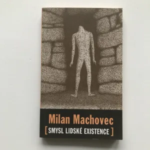 Smysl lidské existence, Milan Machovec