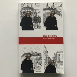 Josef Dobrovský (Studie s ukázkami z díla), Milan Machovec