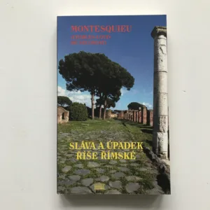 Sláva a úpadek Říše římské, Montesquieu, Charles-Louis de Secondat