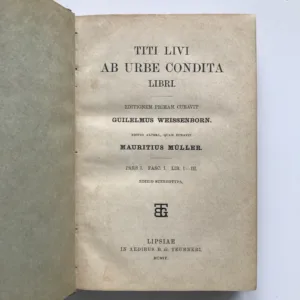 Ab Urbe Condita (Pars. I, Fasc. I, Lib. I-III.), Titus Livius, Wilhelm Weissenborn, Moritz Müller