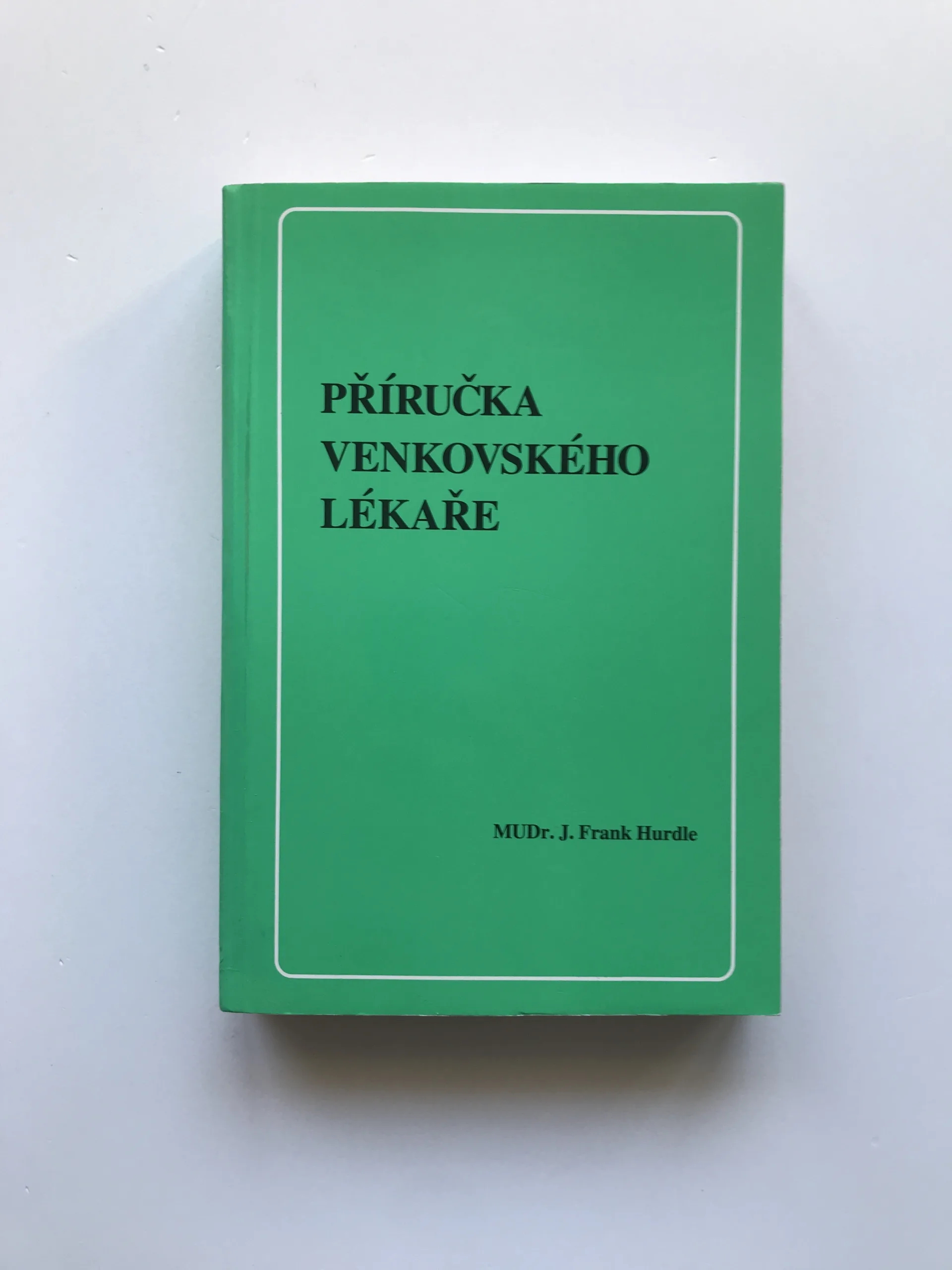 Příručka venkovského lékaře, J. Frank Hurdle