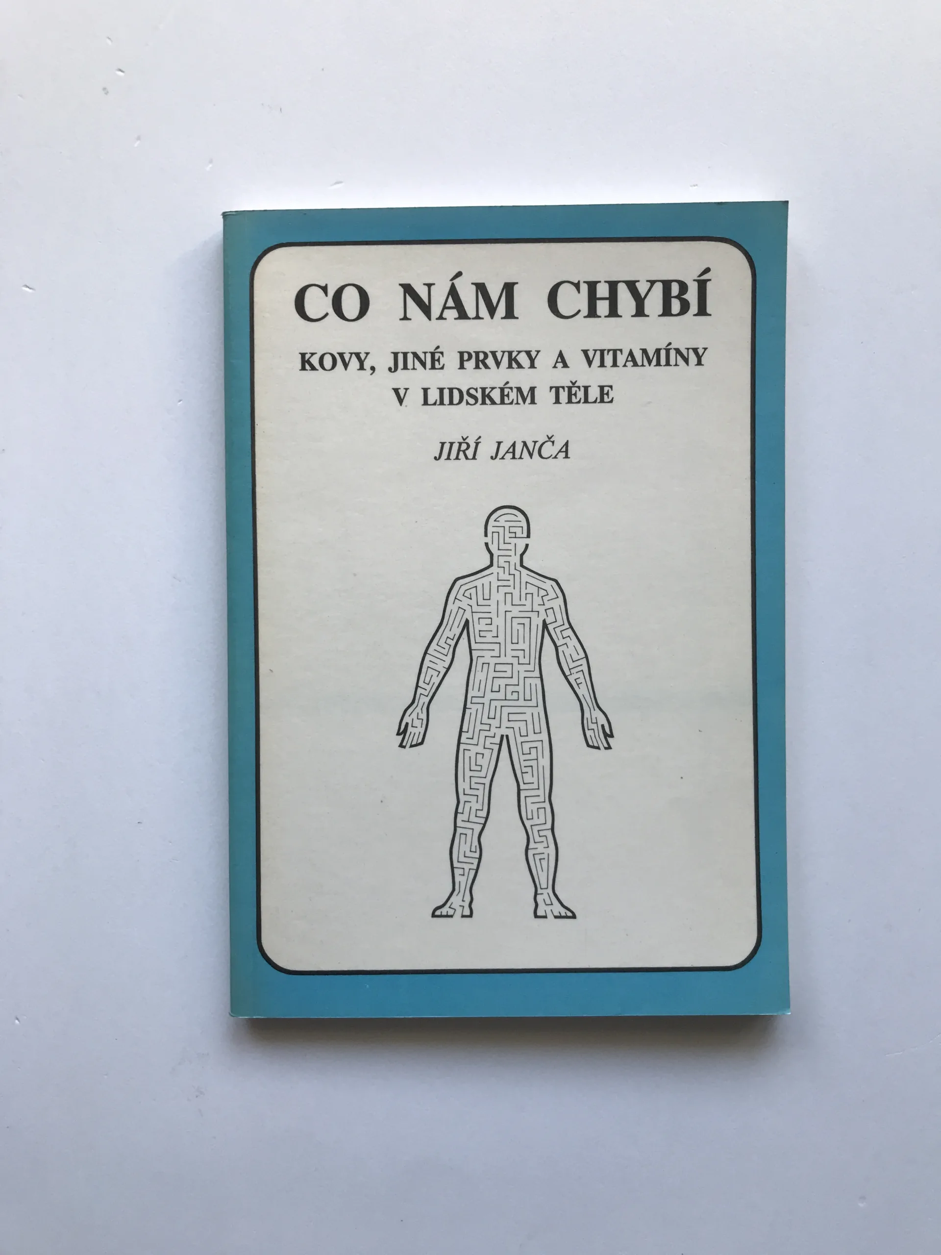 Co nám chybí (Kovy, jiné prvky a vitamíny v lidském těle), Jiří Janča