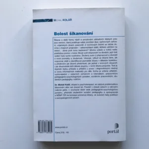 Bolest šikanování (Cesta k zastavení epidemie šikanování ve školách), Michal Kolář