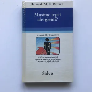 Musíme trpět alergiemi?, M. O. Bruker, Ilsa Gutjahr