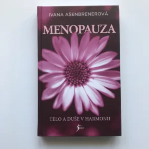 Menopauza (Tělo a duše v harmonii), Ivana Ašenbrenerová
