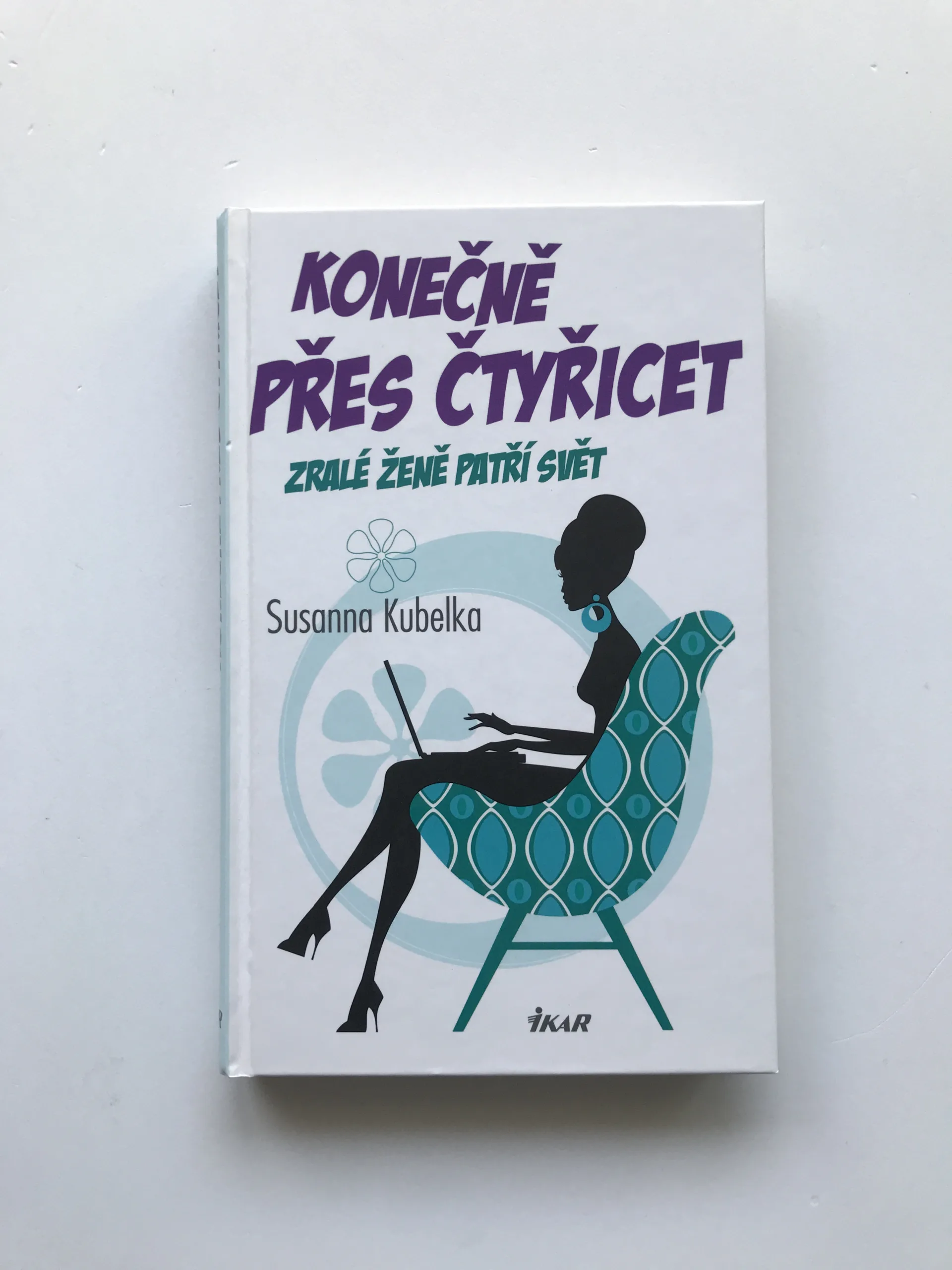 Konečně přes čtyřicet (Zralé ženě patří svět), Susanna Kubelka