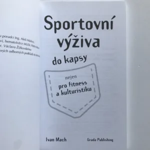 Sportovní výživa do kapsy nejen pro fitness a kulturistiku, Ivan Mach