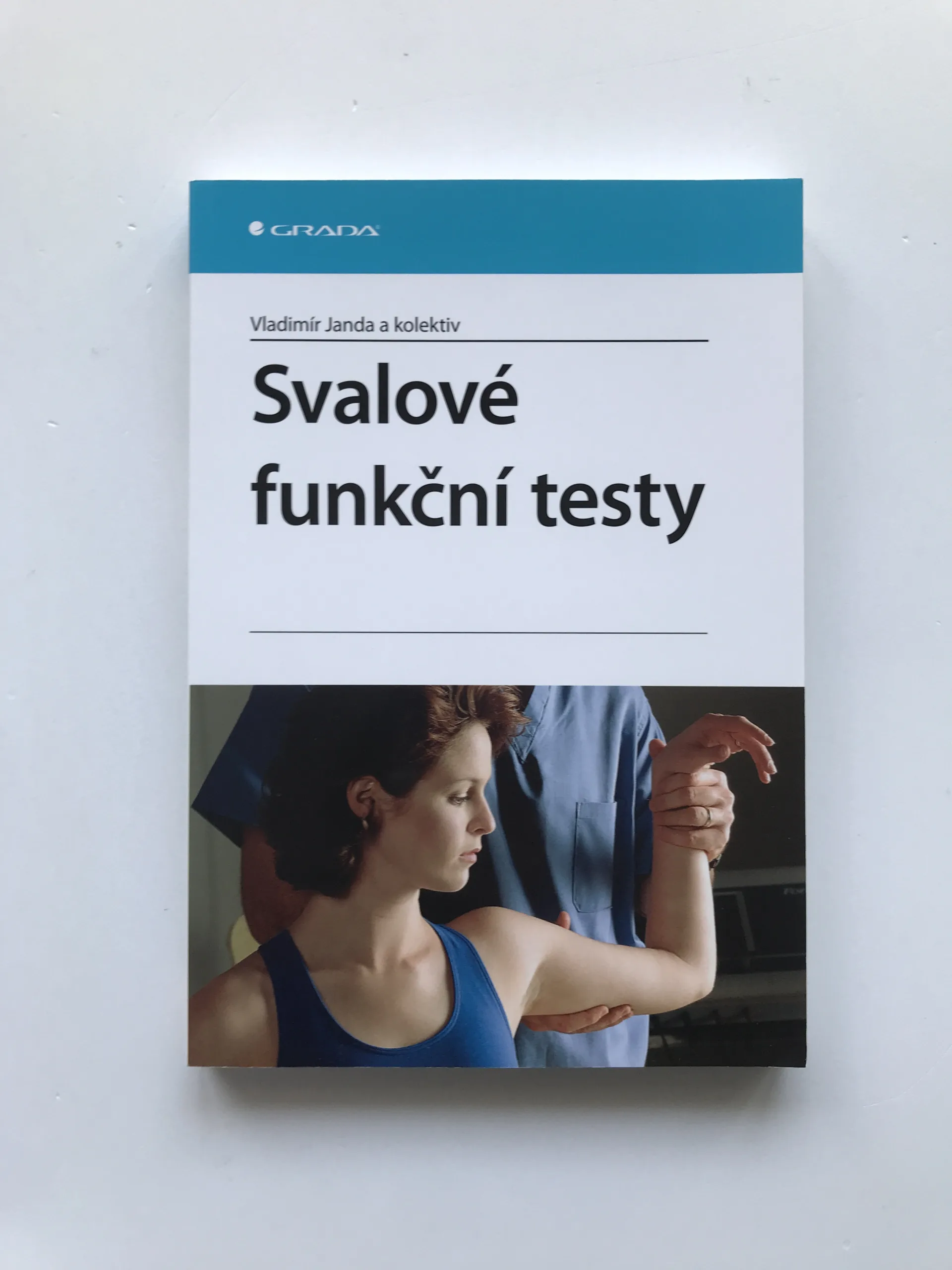 Svalové funkční testy, Vladimír Janda, kolektiv autorů