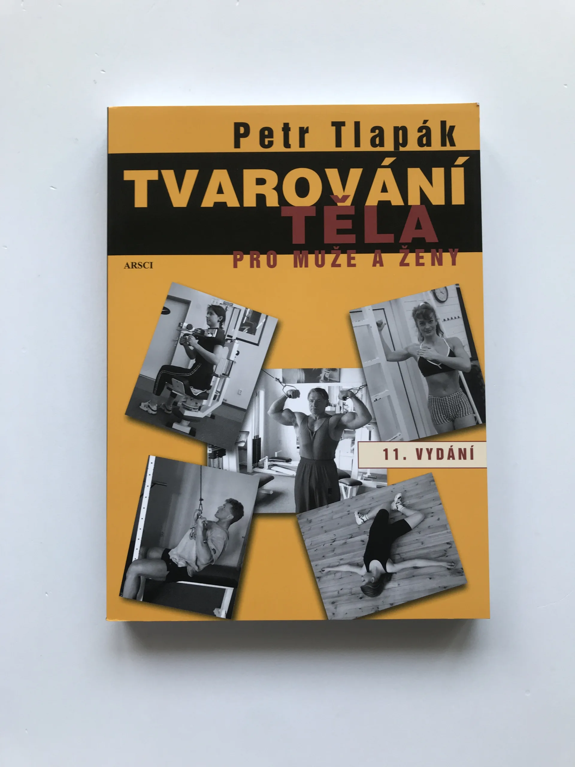 Tvarování těla pro muže a ženy, Petr Tlapák