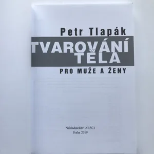 Tvarování těla pro muže a ženy, Petr Tlapák