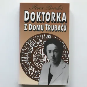 Doktorka z domu Trubačů, Ilona Borská
