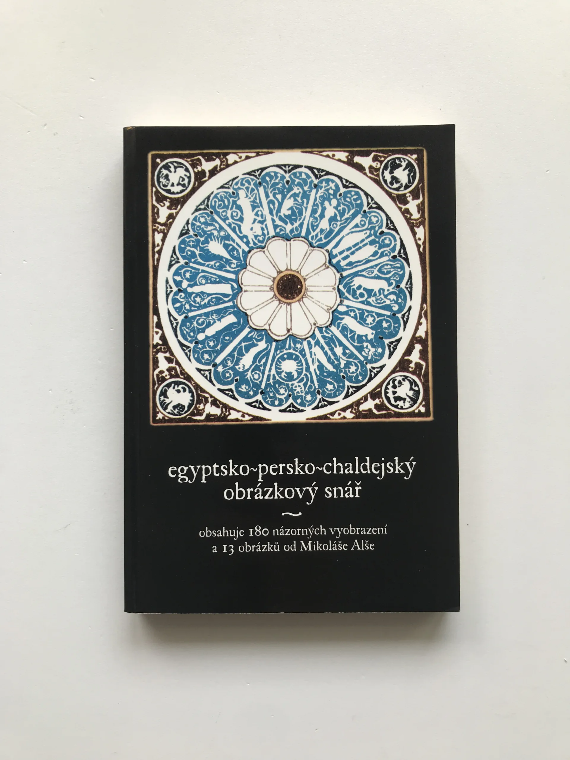 Obrázkový egyptsko-persko-chaldejský snář, Artomidor Daldianos, Achmet F. Serim, Mikoláš Aleš