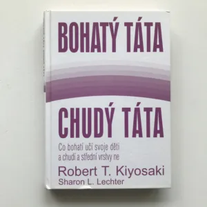 Bohatý táta, chudý táta, Robert T. Kiyosaki, Sharon L. Lechter