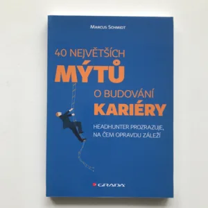 40 největších mýtů o budování kariéry, Marcus Schmidt