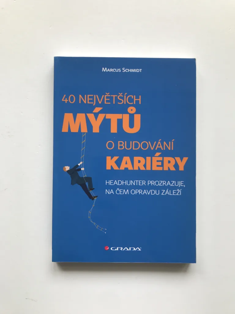 40 největších mýtů o budování kariéry, Marcus Schmidt