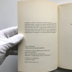 I blues se dá rozchodit (Jak uzdravit mysl a vytvořit stav emočního bohatství), Thom Hartmann